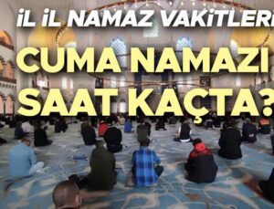 26 Eylül 2025 Cuma Namazı Vakitleri ve İlgili Dini Bilgiler