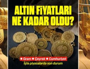 Altın ve Döviz Piyasasında Güncel Fiyatlar ve Analizler