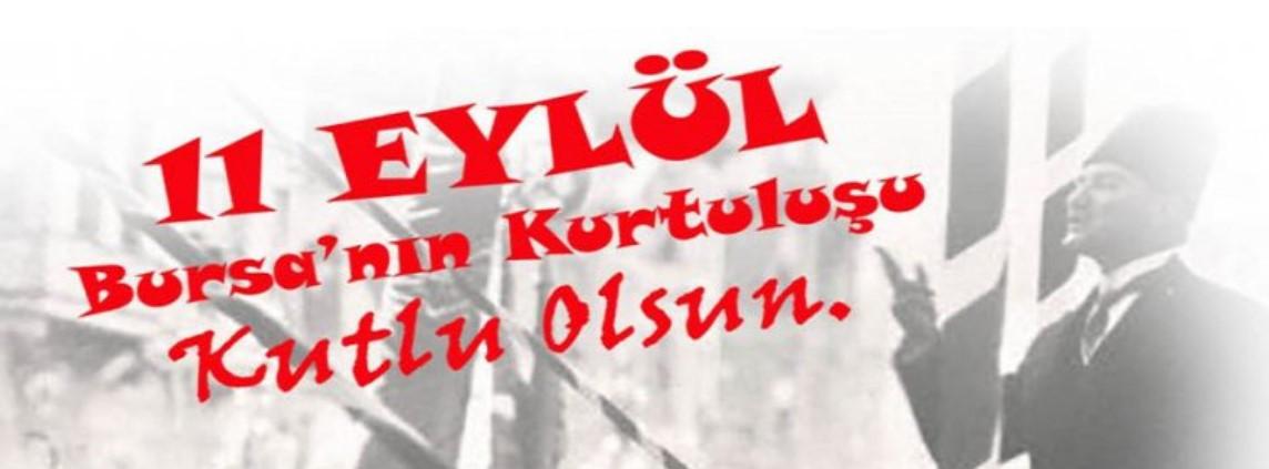 11 Eylül Bursa’nın Kurtuluş Günü ve Tarihçesi