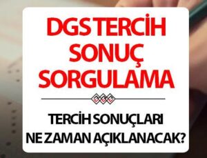 DGS Sonuçları ve Tercih Süreci 2025 Güncel Bilgilendirme