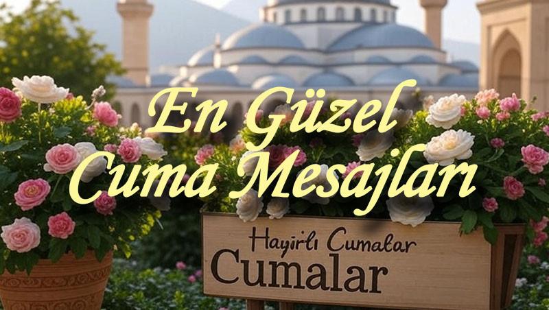 GÜZEL RESİMLİ CUMA MESAJLARI