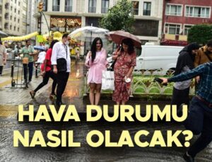 Hafta Boyunca Hava Durumu ve Sıcaklıklar Güncellemeleri