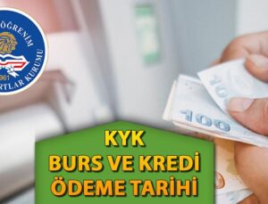 KYK Burs ve Kredi Ödeme Takvimi ve Güncel Bilgiler 2025