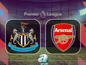 Premier Lig’de Nefes Kesen Karşılaşma: Newcastle United ve Arsenal Mücadelesi