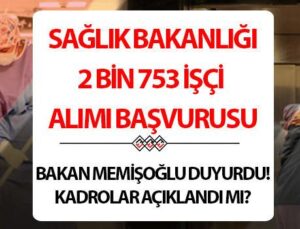 Sağlık Bakanlığı İşçi Alımı Detayları ve Kadro Dağılımı Güncel Bilgiler