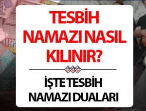 Tesbih Namazı ve Uygulama Kılavuzu: Nasıl ve Kaç Rekat Kılınır?