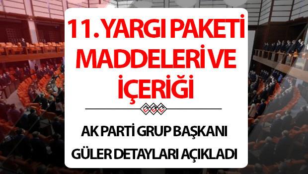 11. Yargı Paketi Güncel Gelişmeler ve İçerik Detayları 1 Söz konusu kanun teklifinin temel maddeleri