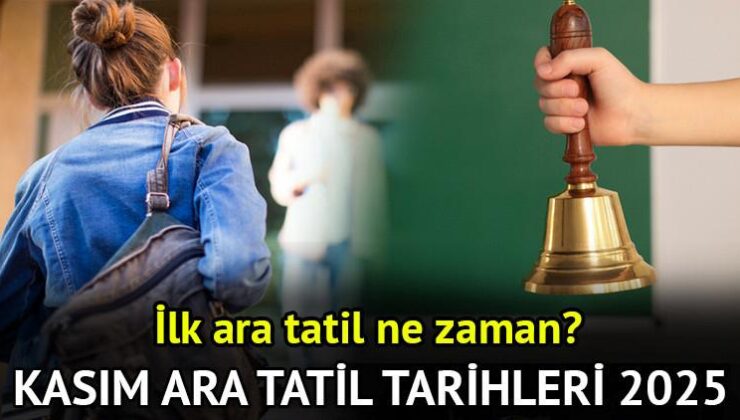 2025 Kasım Ara Tatili Takvimi ve Öğrenci Planları