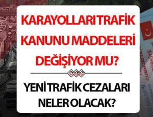 2025 Trafik Kanunu Değişiklikleri ve Güncel Cezalar Hakkında Bilmeniz Gerekenler