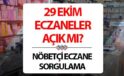 29 Ekim Resmi Tatil Gününde Eczane Çalışma Durumu ve Nöbetçi Listeleri
