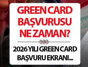 ABD Green Kartı Başvuru Takvimi ve Süreçleri 2026