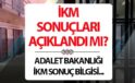 Adalet Bakanlığı İKM Sonuçları ve Resmi Duyurular Güncel Bilgi