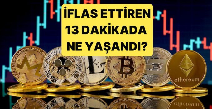 Dijital Finans Piyasasında 13 Dakikalık Felaket