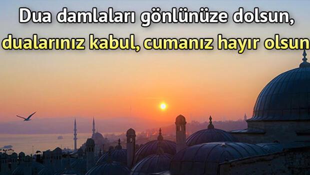 En Güzel ve Anlamlı Cuma Mesajlarıyla Gününüzü Sevgiyle Taçlandırın 13 En Güzel ve Anlamlı Cuma Mesajlarıyla Gününüzü Sevgiyle Taçlandırın