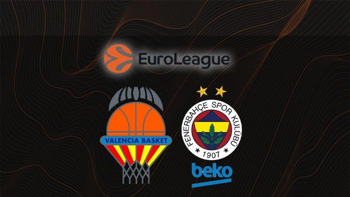 Fenerbahçe Beko ile Valencia Basket EuroLeague Maçı Canlı Takip Edin