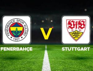 Fenerbahçe’nin UEFA Avrupa Ligi Mücadelesinde Stuttgart Karşılaşması Detayları ve Son Gelişmeler