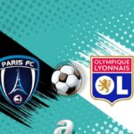 Fransa Ligue 1 Heyecani Paris FC ile Lyon Mucadelesi Hangi Kanalda ve Saat Kacta