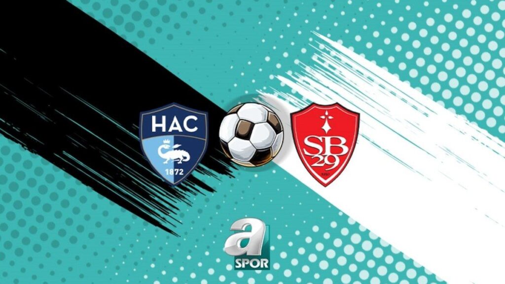 Fransa Ligue 1’de Dengeyi Bozmaya Dikkat: Le Havre ve Brest Eşit Puanlarla Karşılaşacak