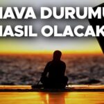 Hafta Sonu Hava Durumu ve Turkiye8217nin Guncel Meteorolojik Tahminleri