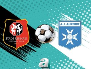 Ligue 1 Heyecanı Devam Ediyor: Rennes ve Auxerre Karşılaşması Detayları