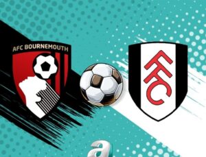 Premier Lig’de Haftanın Heyecan Verici Maçı: Bournemouth vs Fulham Detayları