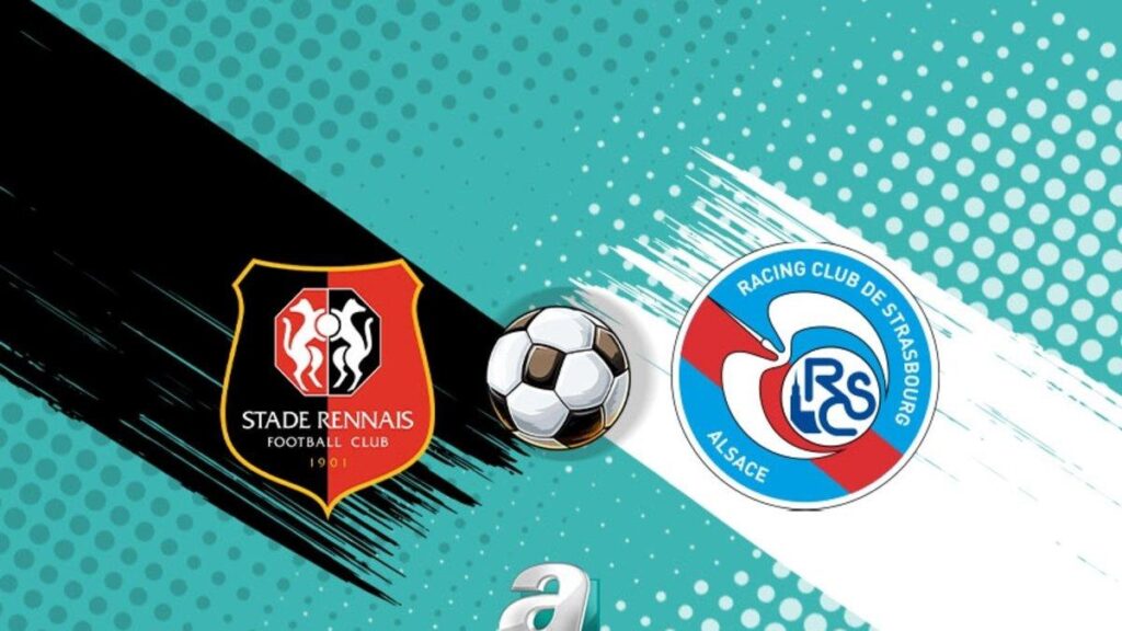 Rennes – Strasbourg Maçı Hakkında Detaylar ve Canlı İzleme Bilgileri