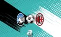 Serie A’da Büyük Karşılaşma: Atalanta ve Milan Karşı karşıya geliyor