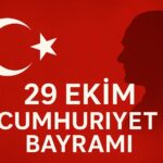 Tarihe Damga Vuran 29 Ekim Cumhuriyet Bayrami Kutlamalari ve Mesajlari