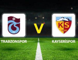 Trabzonspor ile Kayserispor Süper Lig Heyecanı Canlı Anlatım ve Maç Detayları