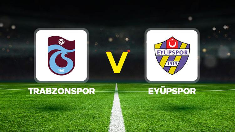 Trabzonspor ve Eyüpspor Maçı Detayları ve Canlı Yayın Bilgileri 1 Trabzonspor – Eyüpspor Maçı ne zaman, saat kaçta ve hangi kanalda?