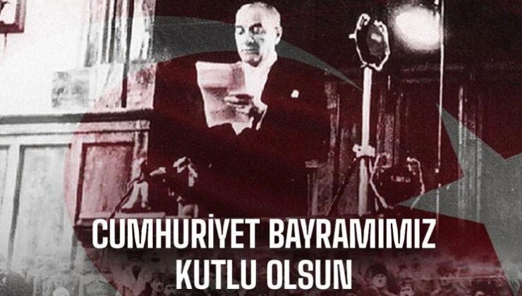 Türkiye’nin Bağımsızlık ve Cumhuriyet Bayramı Kutlama Mesajları