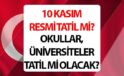 10 Kasım Atatürk’ü Anma Günü Resmi Tatil Durumu ve Detaylar