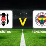 20252026 Super Lig8217de Buyuk Derbi Heyecani Besiktas 8211 Fenerbahce Mucadelesi