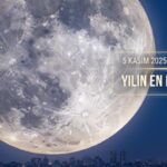 2025in En Buyuk Super Dolunayini Izleme Rehberi ve Bilmeniz Gerekenler