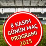 8 Kasim 2025 Cumartesi Gununun Spor Mac Programi ve Canli Yayin Detaylari