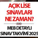 Acik Ogretim Lisesi Sinav Takvimi ve Giris Bilgileri 2025
