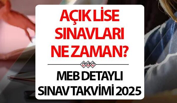 Açık Öğretim Lisesi Sınav Takvimi ve Giriş Bilgileri 2025