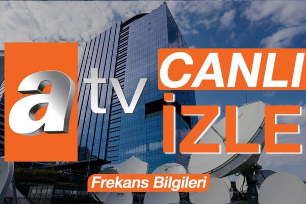 atv Canlı İzle 2025: Frekans Bilgileri ve Dijital Erişim