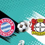 Bayern Munih ve Bayer Leverkusen Karsilasmasi Her Sey Detaylarda Sakli