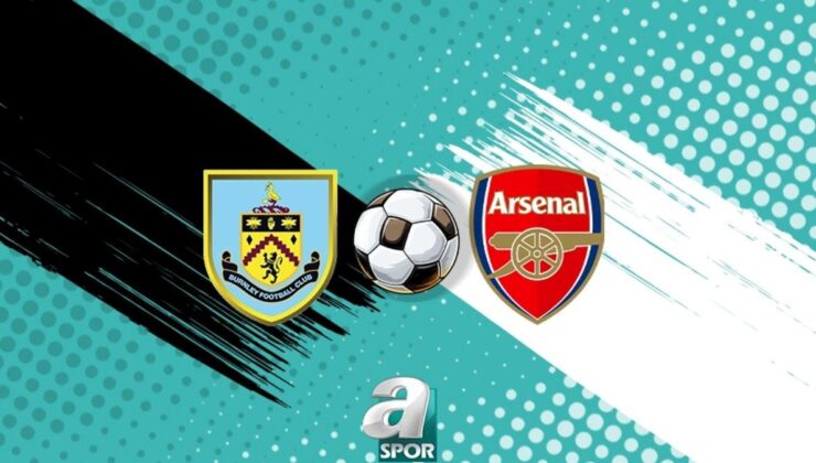 Burnley ile Arsenal Karşılaşmasının Detayları ve Karşılaşma Programı