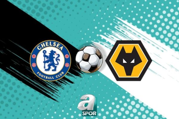 Chelsea ve Wolverhampton Karşılaşmasının Detayları ve Tahminleri