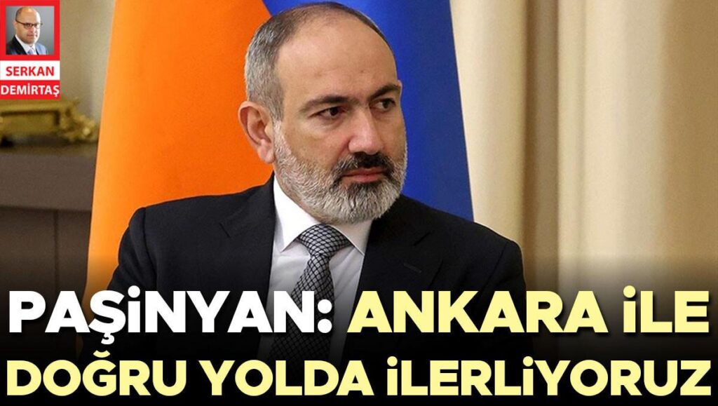 Ermenistan Başbakanı Paşinyan’dan Bölgesel Barış ve Normalleşme Vizyonu