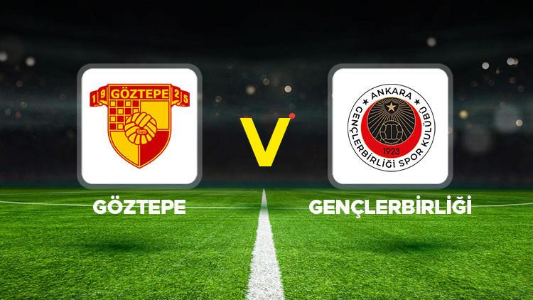 Goztepe Genclerbirligi Maci Takip Edilecekler ve Mac Detaylari Mac Detaylari ve Yayin Bilgileri