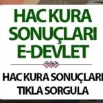 Hac Kura Sonuclari ve Sorgulama Islemleri Hakkinda Detaylar