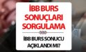 İBB Burs Sonuçları ve Ödeme Takvimi Hakkında Güncel Bilgiler