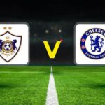 Karabag 038 Chelsea Sampiyonlar Ligi Maci Detaylari ve Canli Yayin Bilgisi