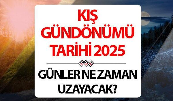Kış Gündönümü ve Günlerin Uzama Takvimi 2024