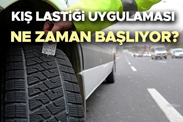Kış Lastiği Uygulaması 2024 Takvimi ve Detaylar
