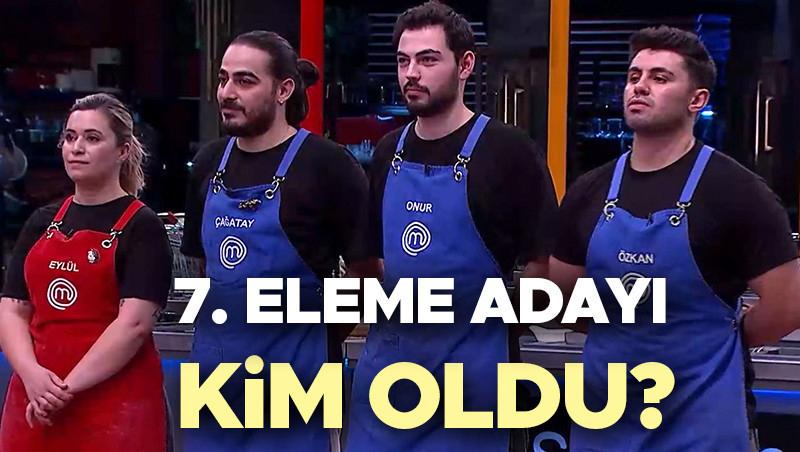 MasterChef 7. Eleme Adayı Kim Oldu? Detaylar ve Sonuçlar
