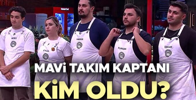 MasterChef’te Takımlar ve Kaptanlar Belirlendi: Gözleme Yarışmasıyla Kimin Kaptan Olduğu Netleşti